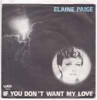 Elaine Paige  --  If you don`t want my love  Single7